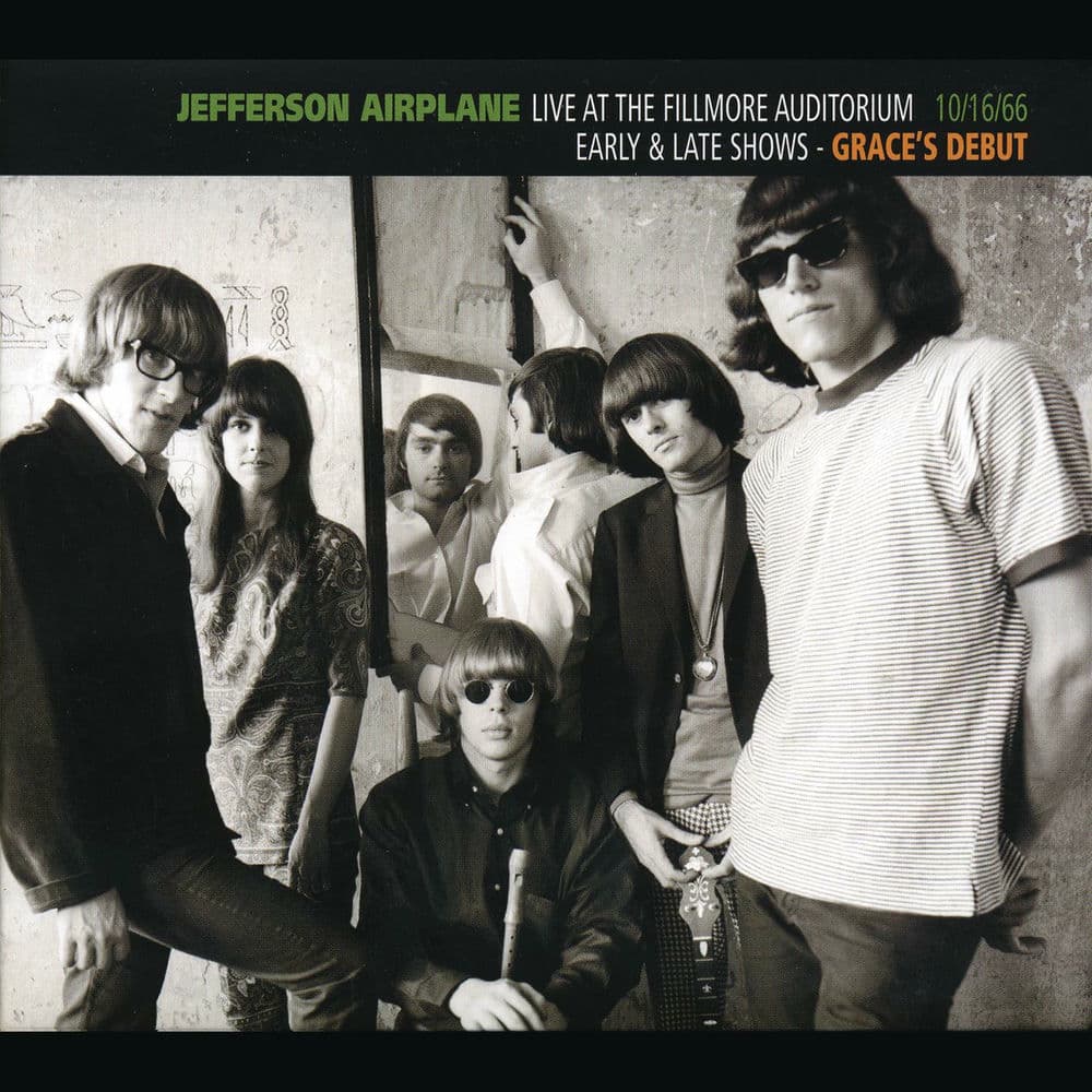Live At The Fillmore Auditorium 10/16/66 (Early & Late Shows - Grace's Debut) by Jefferson Airplane