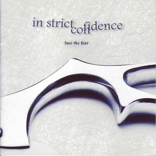 Face the Fear by In Strict Confidence