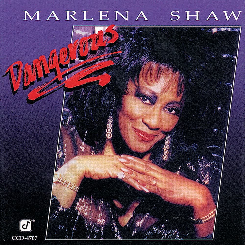 Dangerous by Marlena Shaw