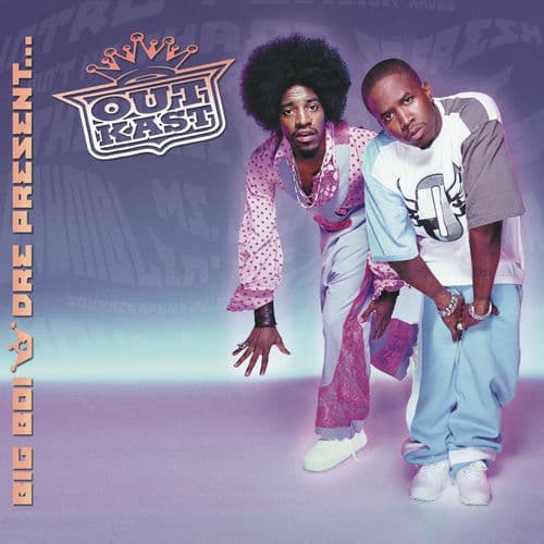 Big Boi and Dre Present...Outkast by OutKast