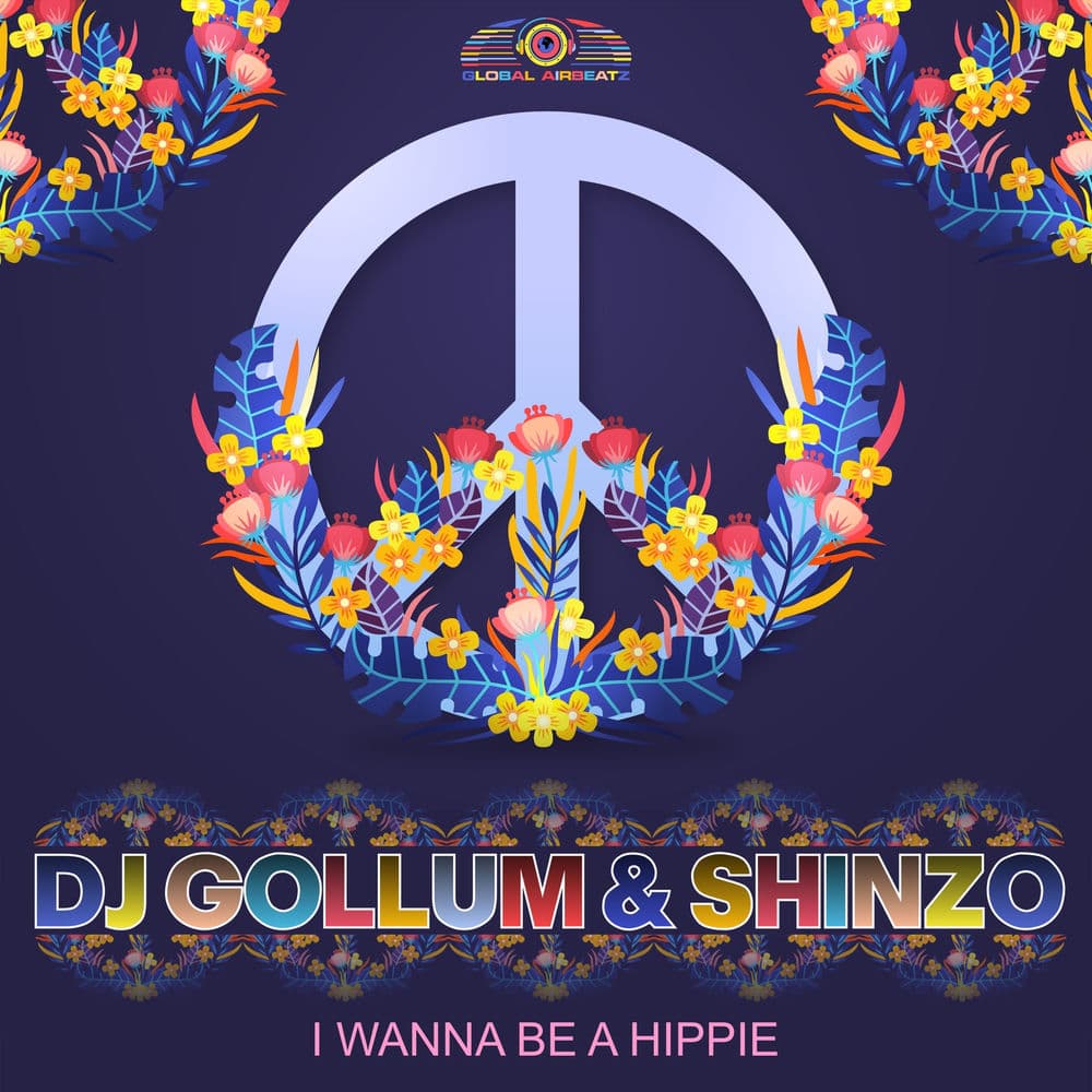I Wanna Be a Hippie by DJ Gollum