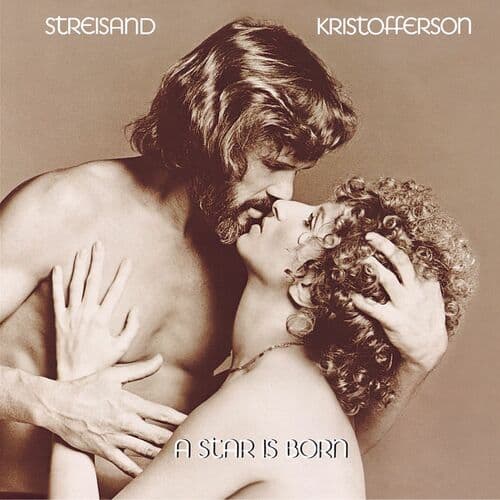 A Star Is Born by Barbra Streisand/Kris Kristofferson