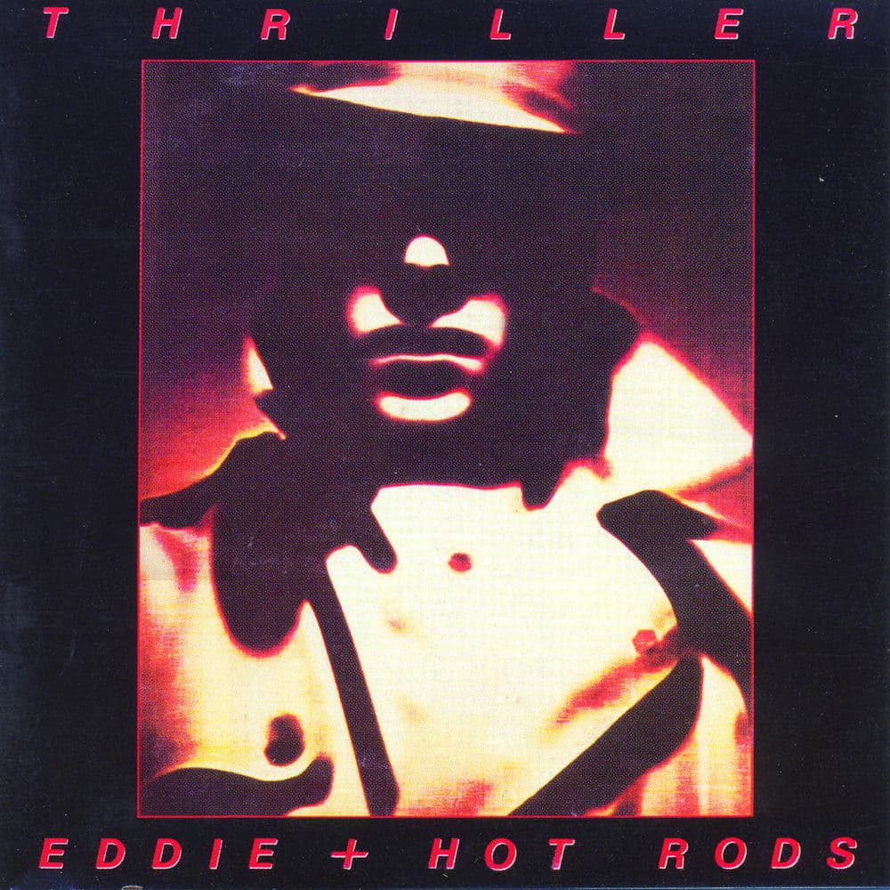 Thriller by Eddie & the Hot Rods