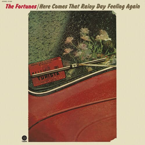 "Here Comes That Rainy Day Feeling Again" by The Fortunes
