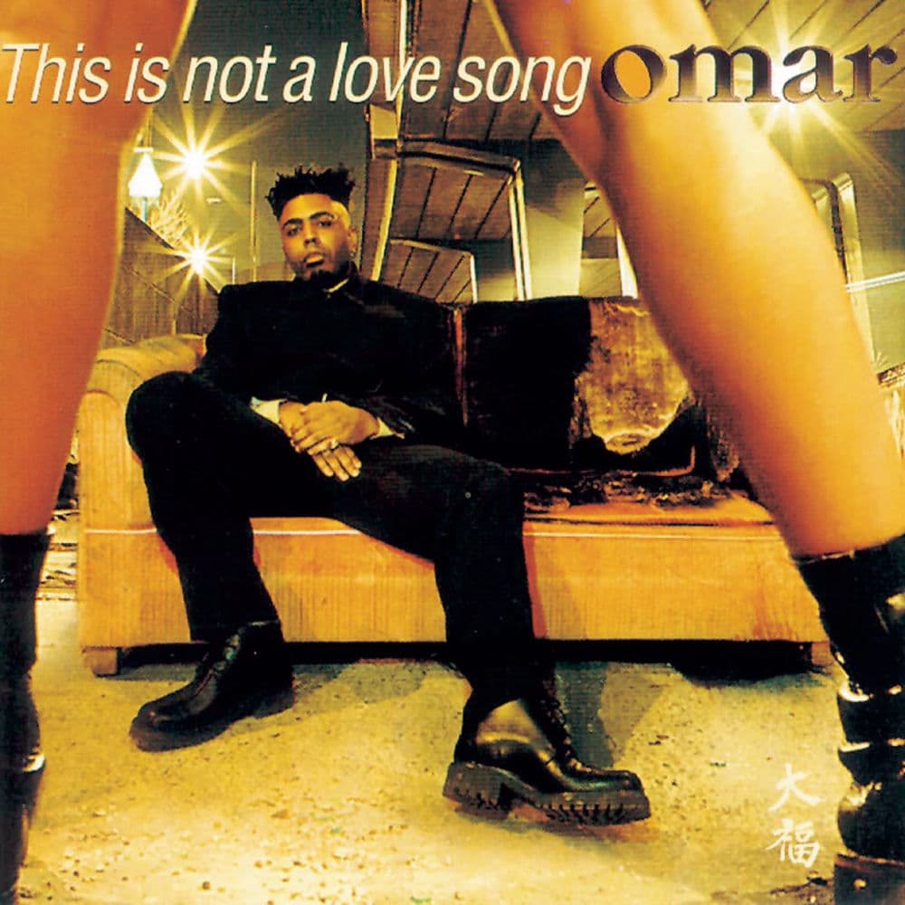 This Is Not a Love Song by Omar