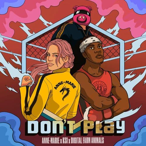 "Don't Play" by Anne-Marie, KSI and Digital Farm Animals