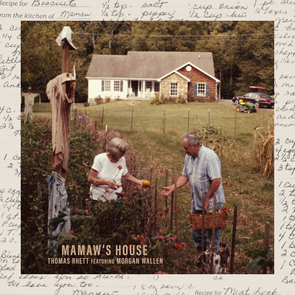 Mamaw's House by Thomas Rhett Featuring Morgan Wallen