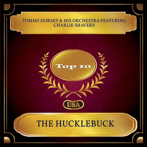 "The Hucklebuck" by Tommy Dorsey Orchestra and Charlie Shavers