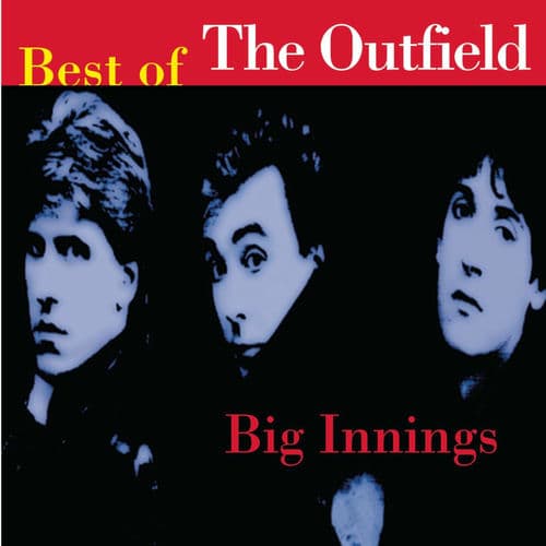 Big Innings / Best of by The Outfield