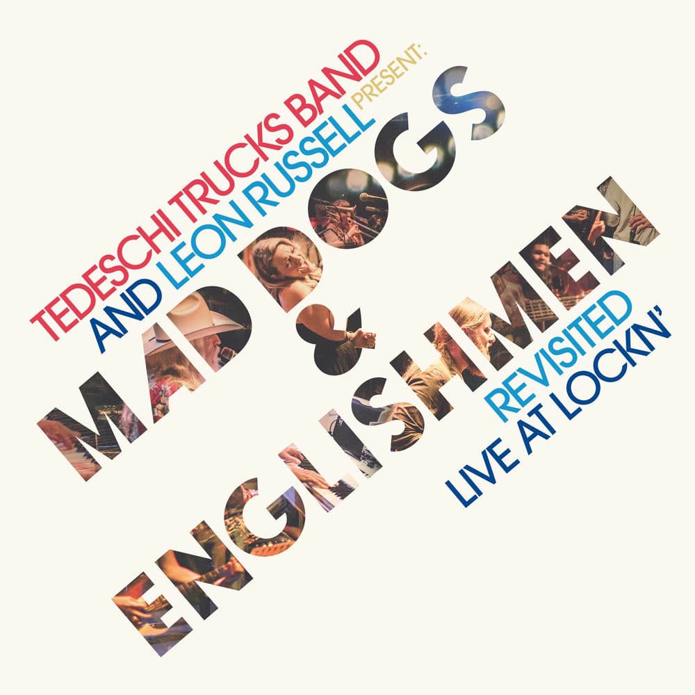 Tedeschi Trucks Band and Leon Russell Present: Mad Dogs & Englishmen Revisited Live at LOCKN' by Tedeschi Trucks Band