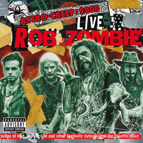 Astro-Creep: 2000 Live - Songs Of Love, Destruction And Other Synthetic Delusions Of The Electric Head (Live At Riot Fest) by Rob Zombie