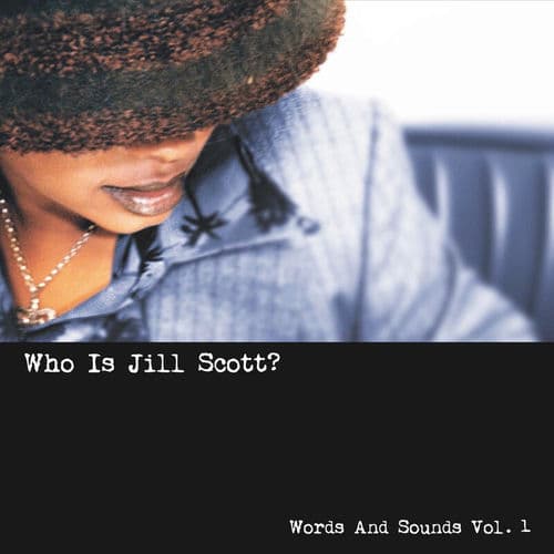 Who Is Jill Scott? - Words and Sounds, Vol. 1 by Jill Scott