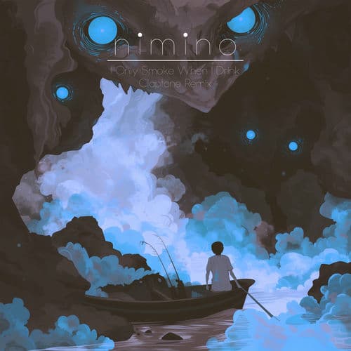 I Only Smoke When I Drink (Claptone Remix) by nimino