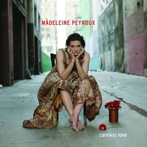 You're Gonna Make Me Lonesome When You Go by Madeleine Peyroux
