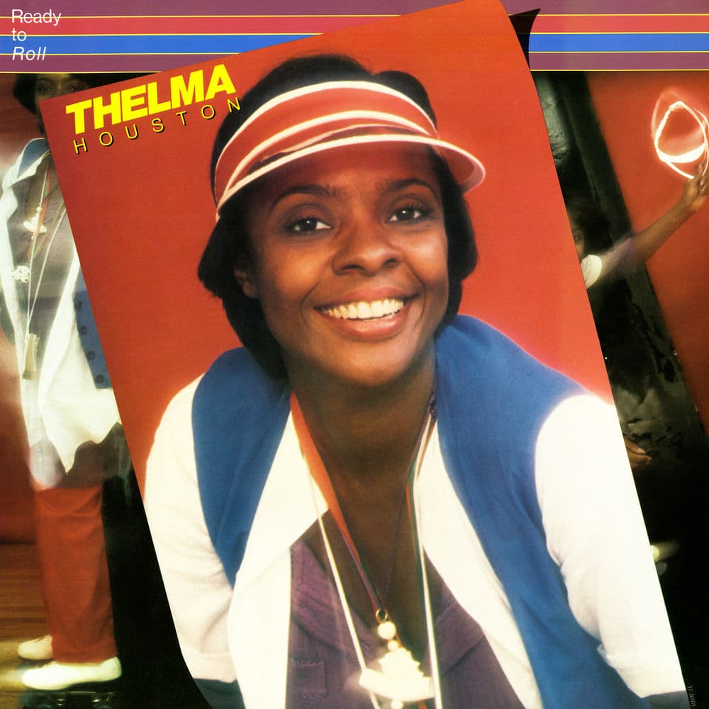 Ready to Roll by Thelma Houston