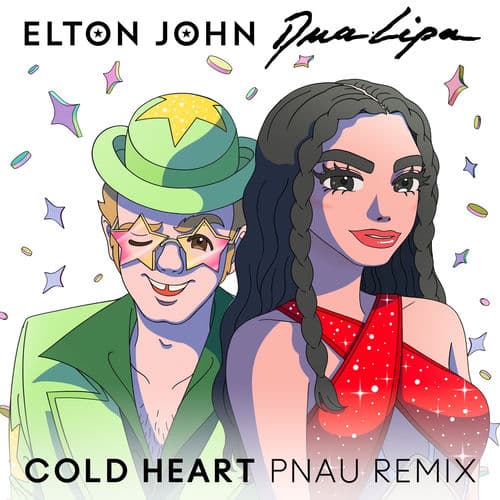 "Cold Heart (Pnau Remix)" by Elton John and Dua Lipa