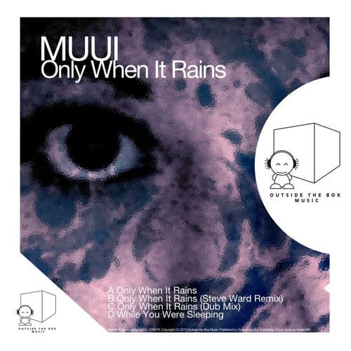 Only When It Rains by MUUI