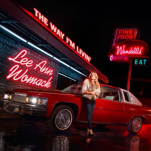 The Way I'm Livin' by Lee Ann Womack