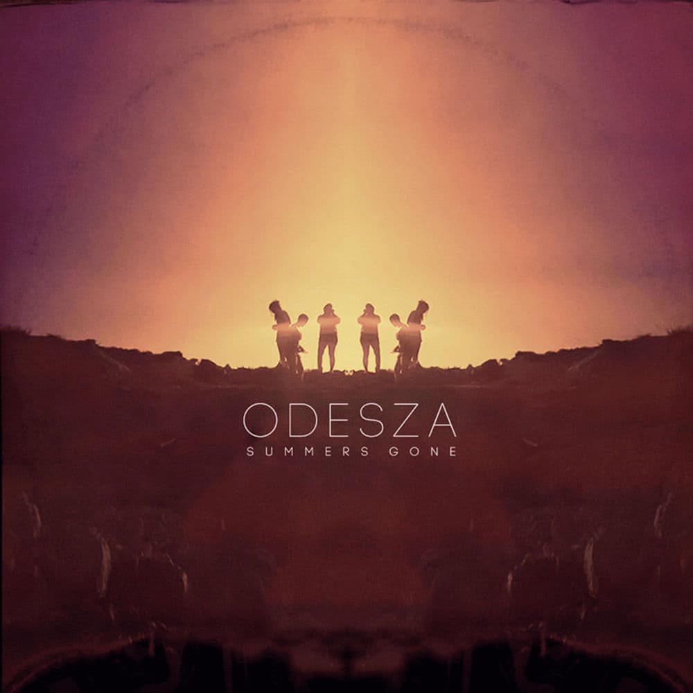 Summer’s Gone by ODESZA