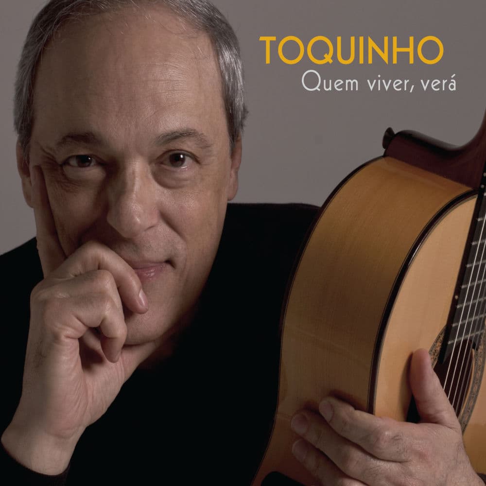 Quem Viver, Verá by Toquinho