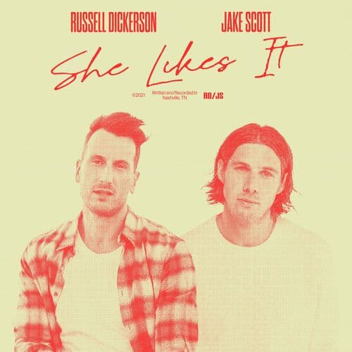 "She Likes It" by Russell Dickerson featuring Jake Scott