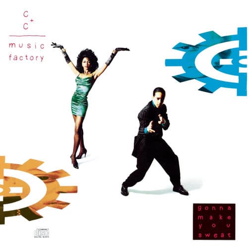 Gonna Make You Sweat (Everybody Dance Now) (feat. Freedom Williams) by C+C Music Factory