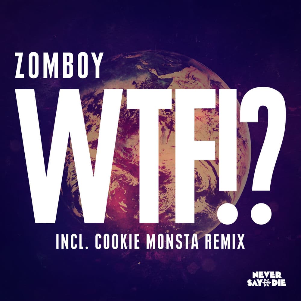 WTF!? by Zomboy