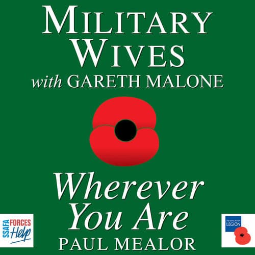 "Wherever You Are" by Military Wives & Gareth Malone