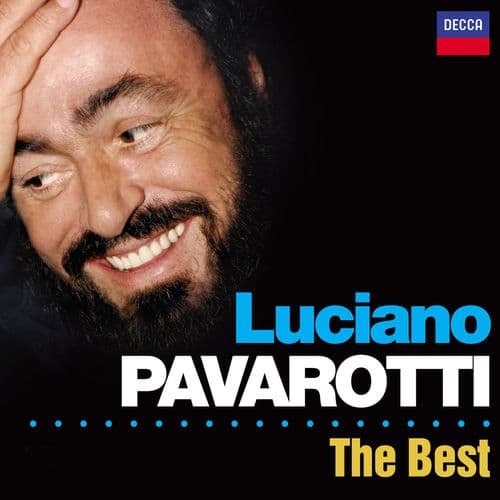 Luciano Pavarotti - The Best by Luciano Pavarotti