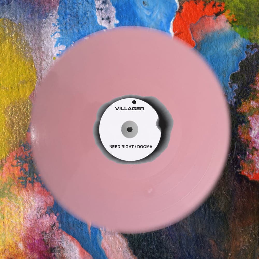 Need Right / Dogma by Villager