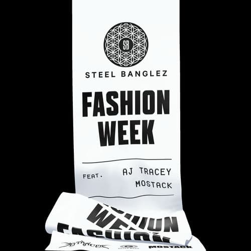 "Fashion Week" by Steel Banglez featuring AJ Tracey & MoStack
