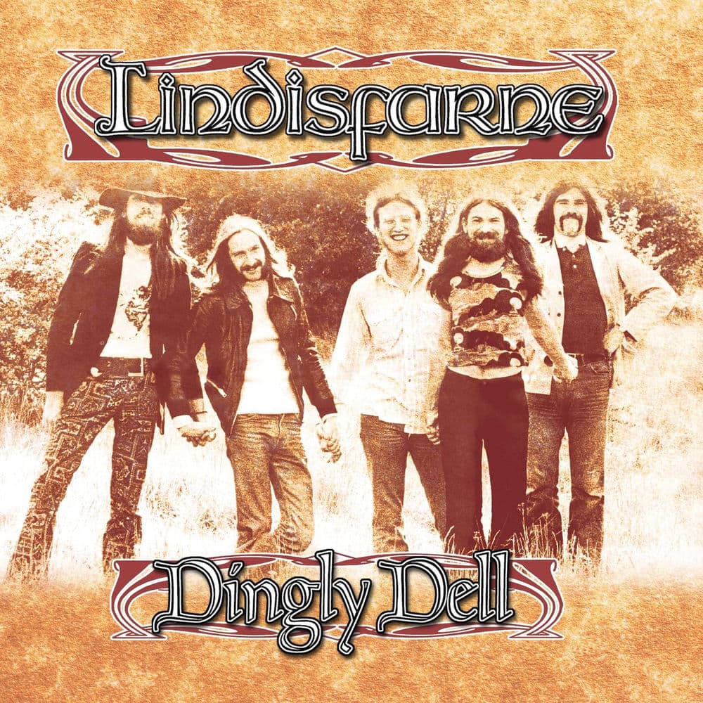 Dingly Dell by Lindisfarne