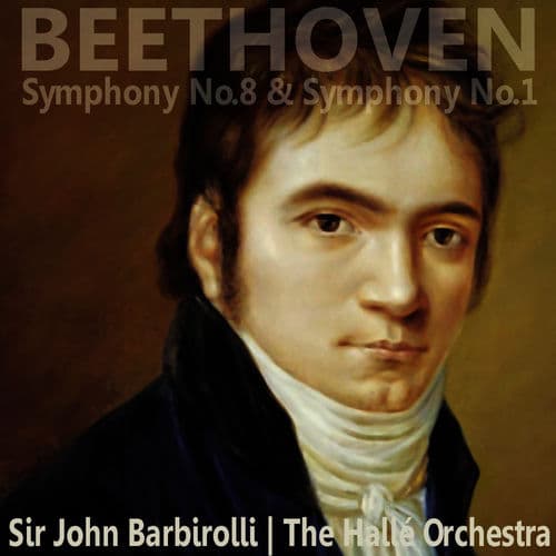 Beethoven: Symphony No. 1 & 8 by Hallé Orchestra