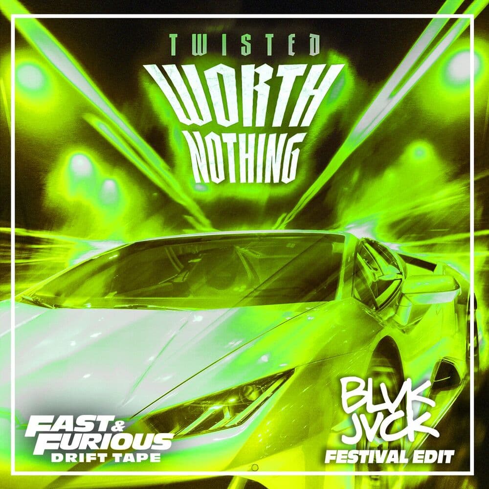 WORTH NOTHING (feat. Oliver Tree) (Festival Edit / Fast & Furious: Drift Tape/Phonk Vol 1) by Twisted Sister