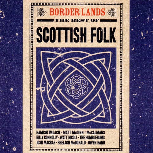 Border Lands: The Best of Scottish Folk by Billy Connolly