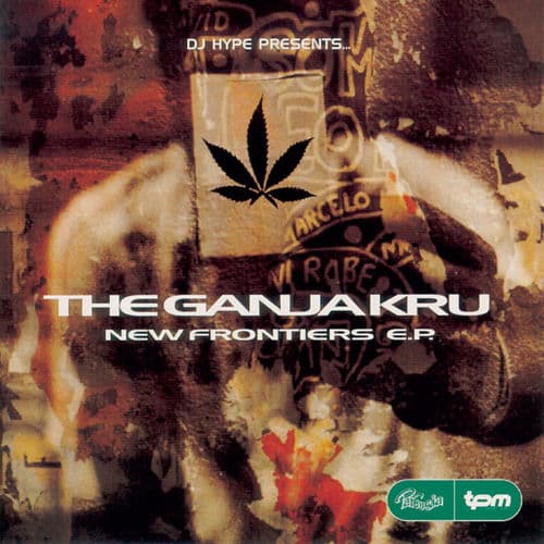 New Frontiers by Ganja Kru