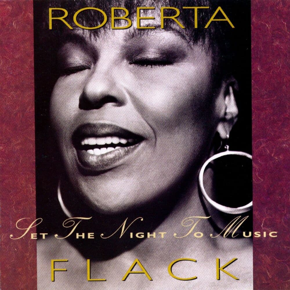 Set the Night to Music by Roberta Flack