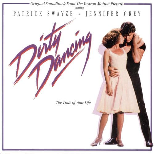 "(I've Had) The Time of My Life" by Bill Medley and Jennifer Warnes