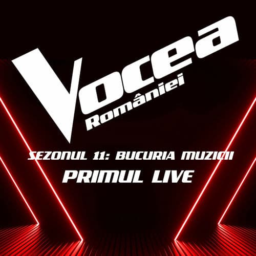 Vocea României: Primul Live (Sezonul 11 - Bucuria Muzicii) by Alexandra Căpitănescu