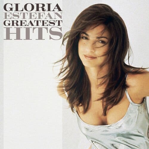 "Anything for You" by Gloria Estefan and Miami Sound Machine