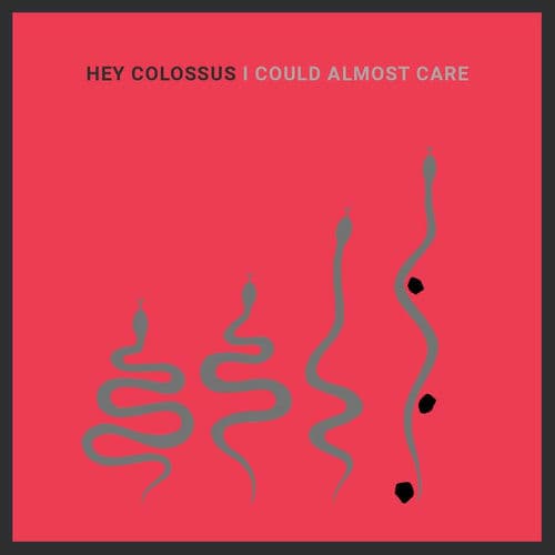 I Could Almost Care by Hey Colossus