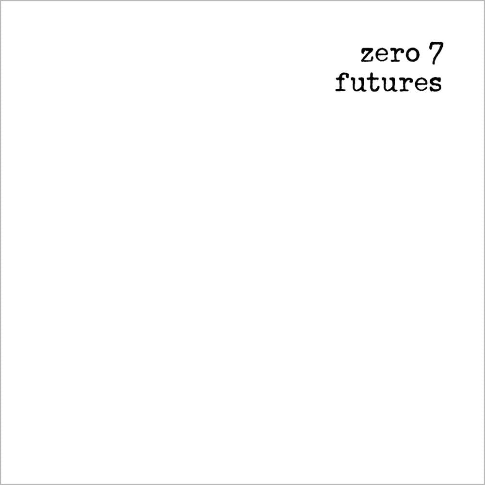 Futures by Zero 7