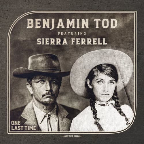 One Last Time (feat. Sierra Ferrell) by Benjamin Tod