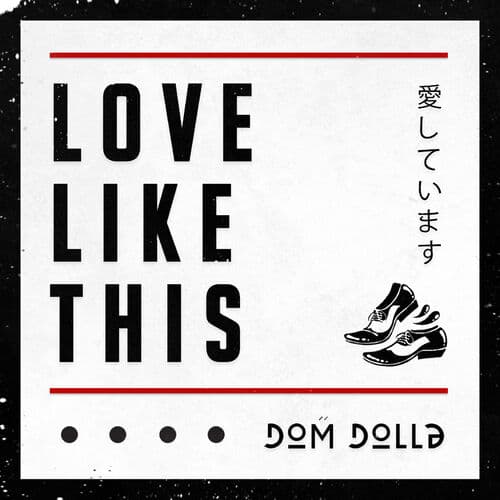 Love Like This by Dom Dolla