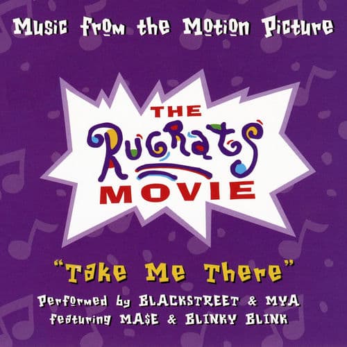 "Take Me There" by Blackstreet featuring Mýa, Mase and Blinky Blink