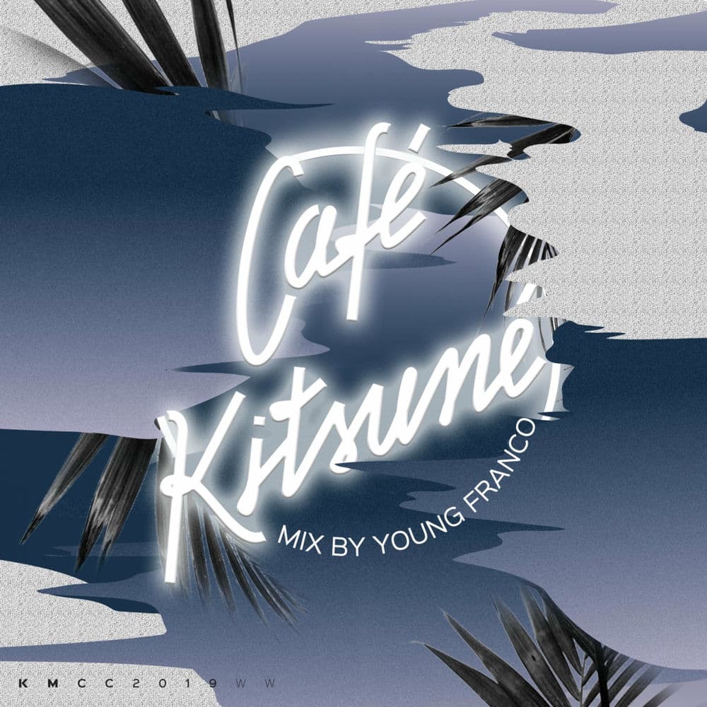 Café Kitsuné Mixed By Young Franco (Night) by Young Franco
