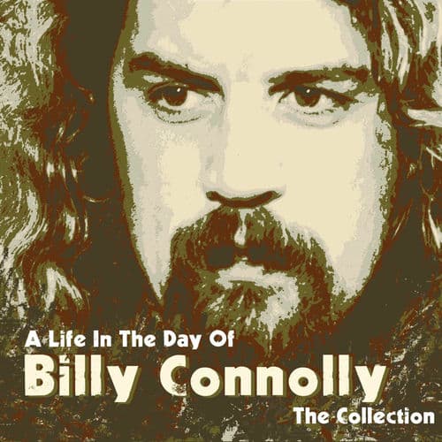 A Life In the Day of: The Collection by Billy Connolly