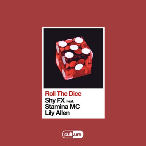 Roll The Dice (feat. Stamina MC & Lily Allen) by Shy FX