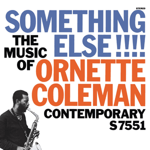 Something Else!!!!: The Music Of Ornette Coleman (Original Jazz Classics Remasters) by Ornette Coleman