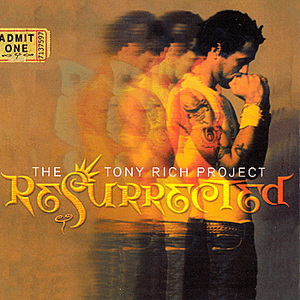 Resurrected by The Tony Rich Project